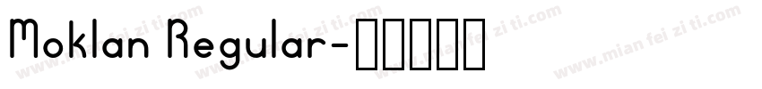 Moklan Regular字体转换
